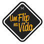 Um Flip Na Vida